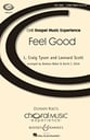 Feel Good SSA choral sheet music cover